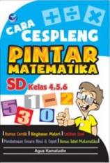 Cara Cespleng Pintar Matematika SD Kelas 4, 5, 6